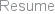 Resume